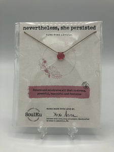 SoulKu - "Nevertheless, She Persisted" Necklace
